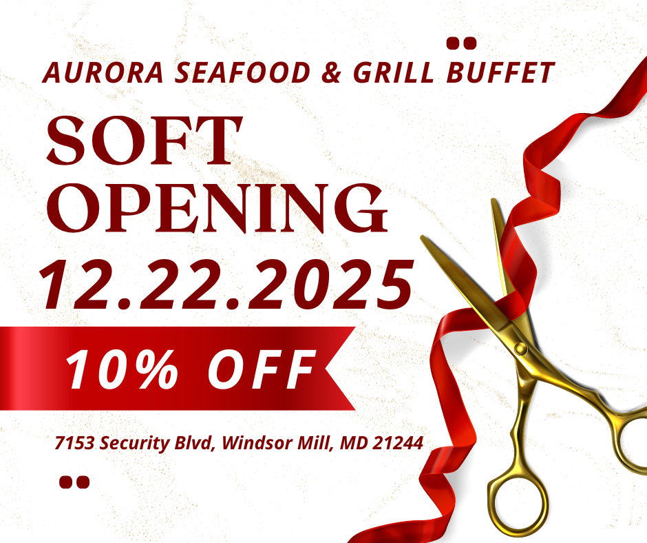 Aurora Seafood & Grill Buffet soft opening announcement for Dec 22, 2025, with a 10% off offer and its address in Windsor Mill, MD.